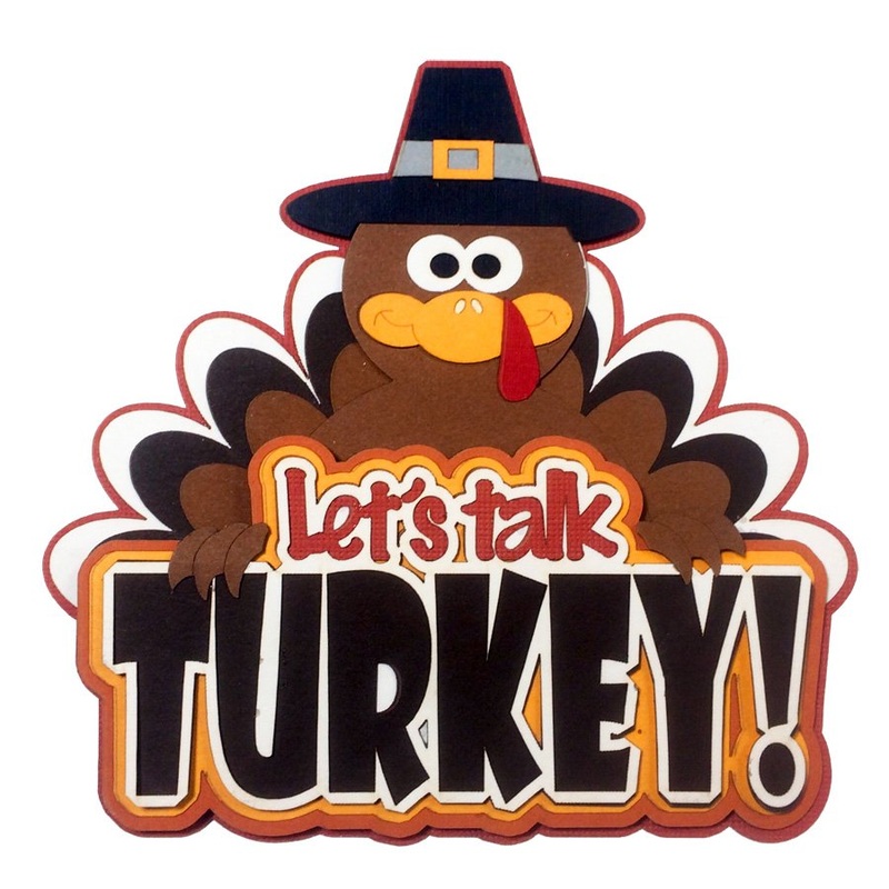Let’s Talk Turkey!