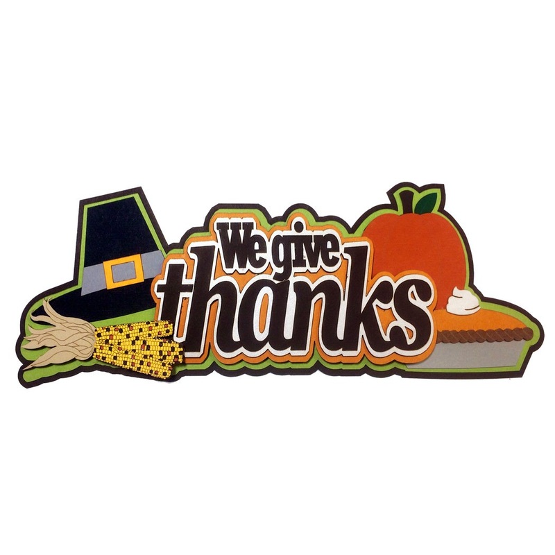 We Give Thanks