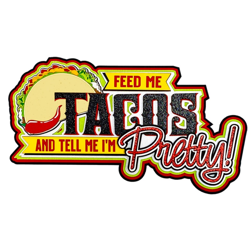 FEED ME TACOS – TITLE
