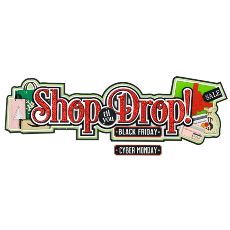 Shop til you Drop