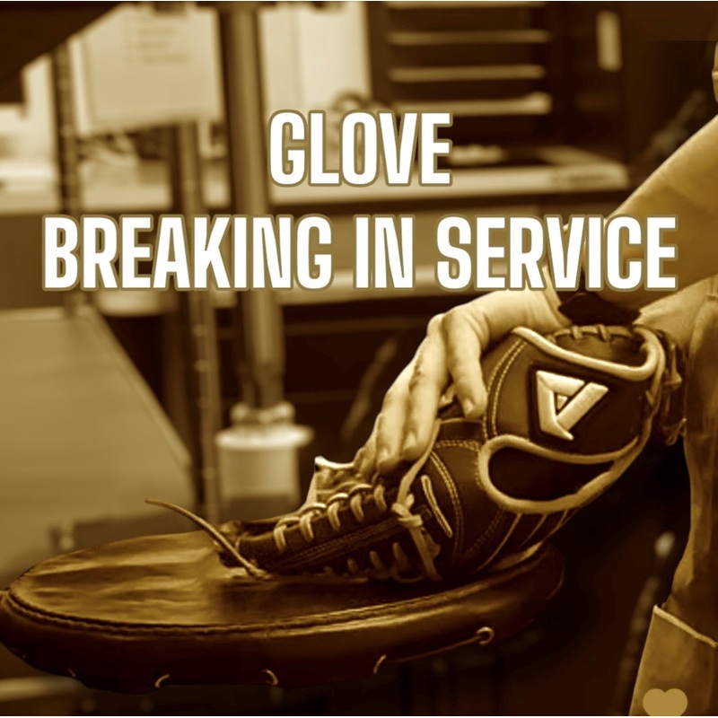Custom Glove Break-In Service